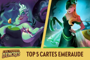 Lorcana Top 5 cartes Emeraude des Terres d'Encres