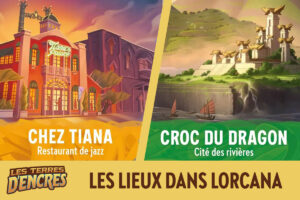Lieux dans Lorcana : comment ça marche ?