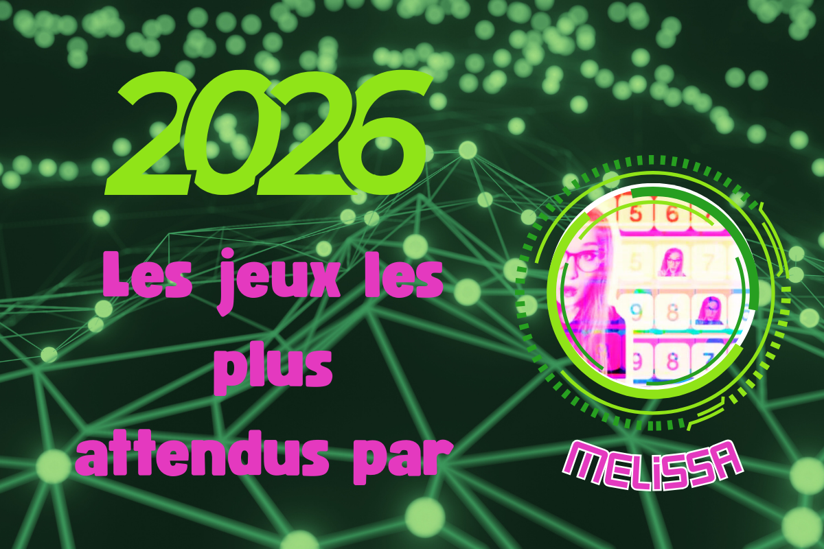 Les jeux dans mon viseur pour 2026